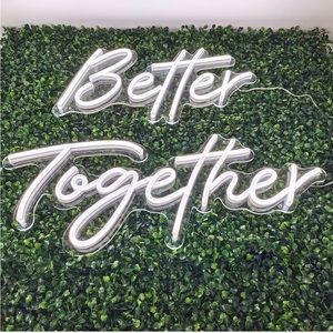 LED Neon Light Sign “Better Together”